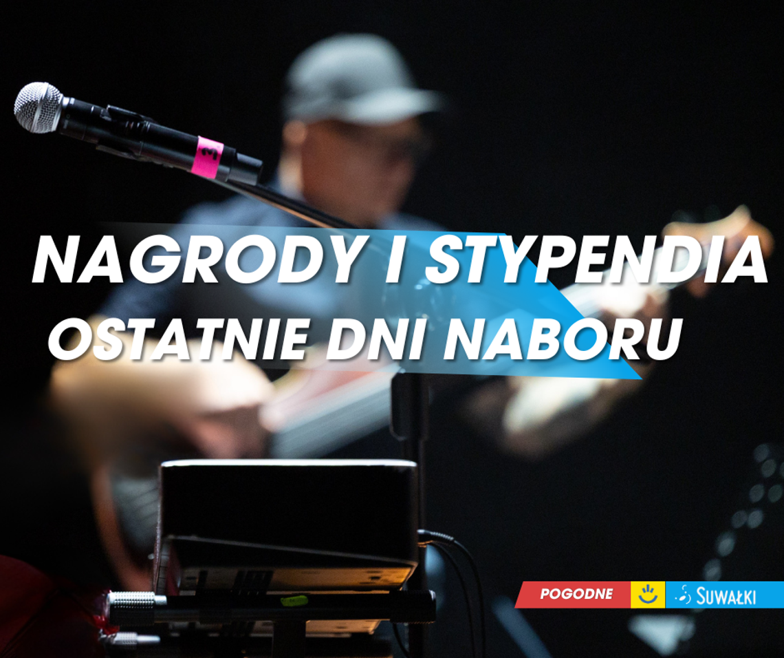 Kończy się nabór wniosków o nagrody w dziedzinie kultury i stypendia artystyczne! Kończy się nabór wniosków o nagrody w dziedzinie kultury i stypendia artystyczne!