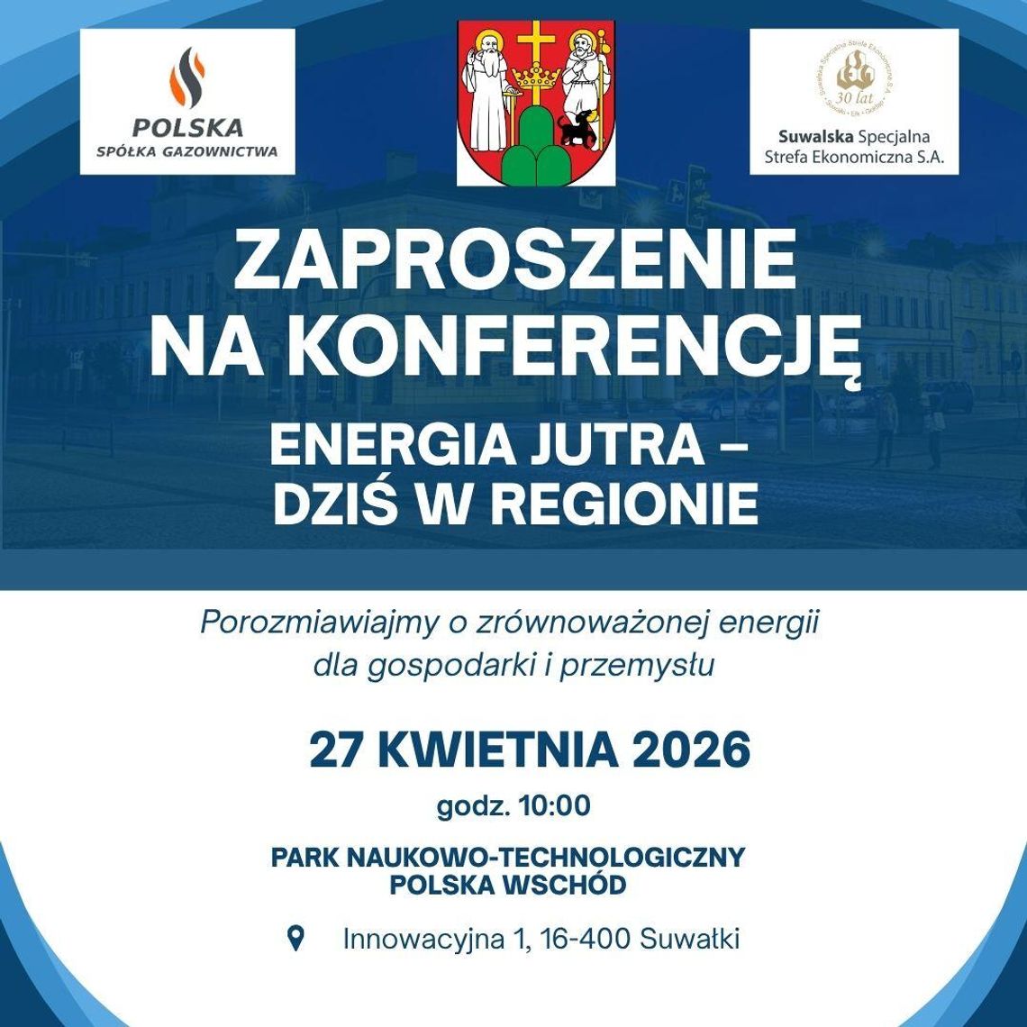 Konferencja „Energia jutra – dziś w regionie” w Suwałkach