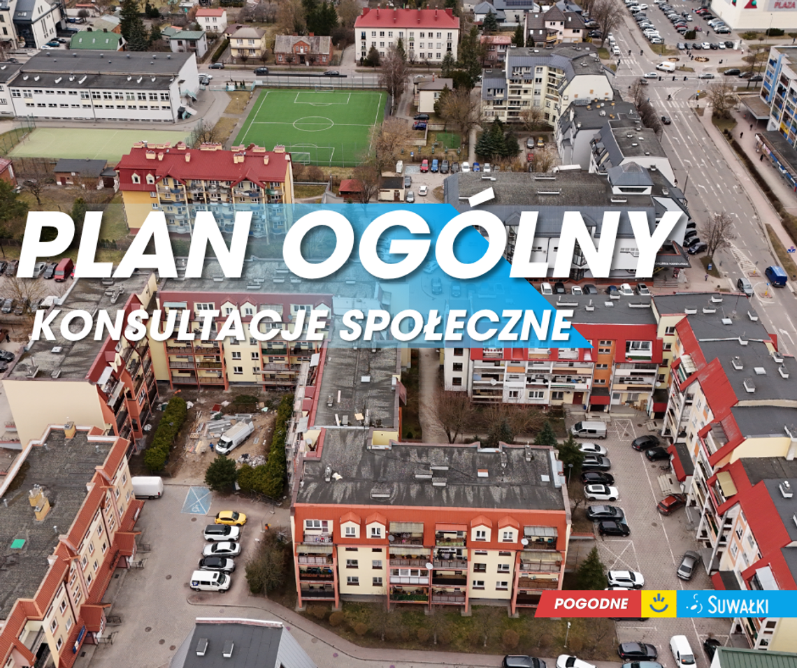 Konsultacje społeczne projektu planu ogólnego miasta Suwałk