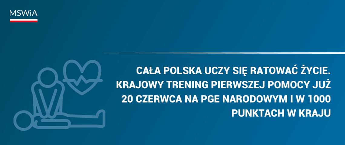 Krajowy Trening Pierwszej Pomocy – już 20 czerwca w całej Polsce Krajowy Trening Pierwszej Pomocy – już 20 czerwca w całej Polsce