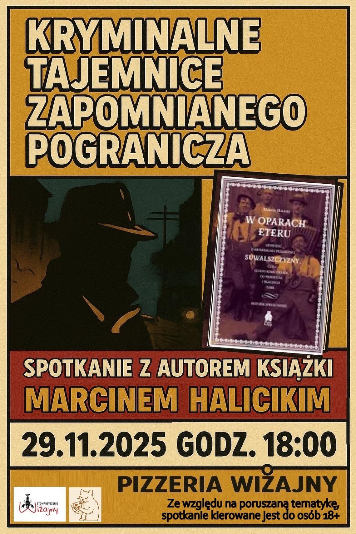 Kryminalne tajemnice zapomnianego pogranicza – spotkanie z Marcinem Halickim w Wiżajnach!