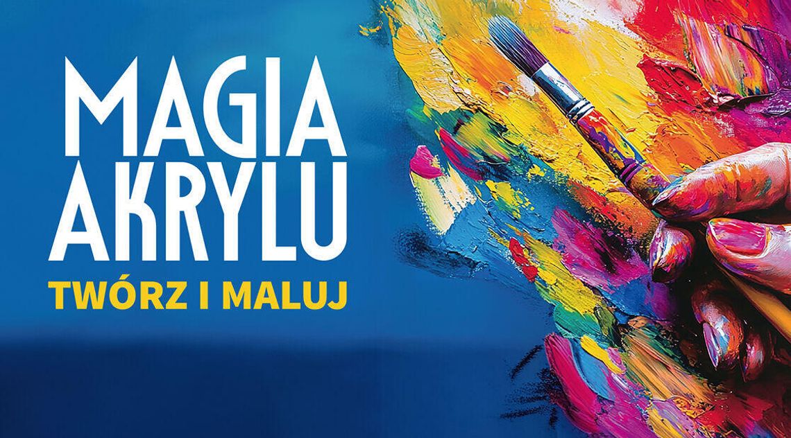 Magia akrylu w Suwałkach. Dorośli stworzą własne obrazy podczas artystycznych warsztatów Magia akrylu w Suwałkach. Dorośli stworzą własne obrazy podczas artystycznych warsztatów