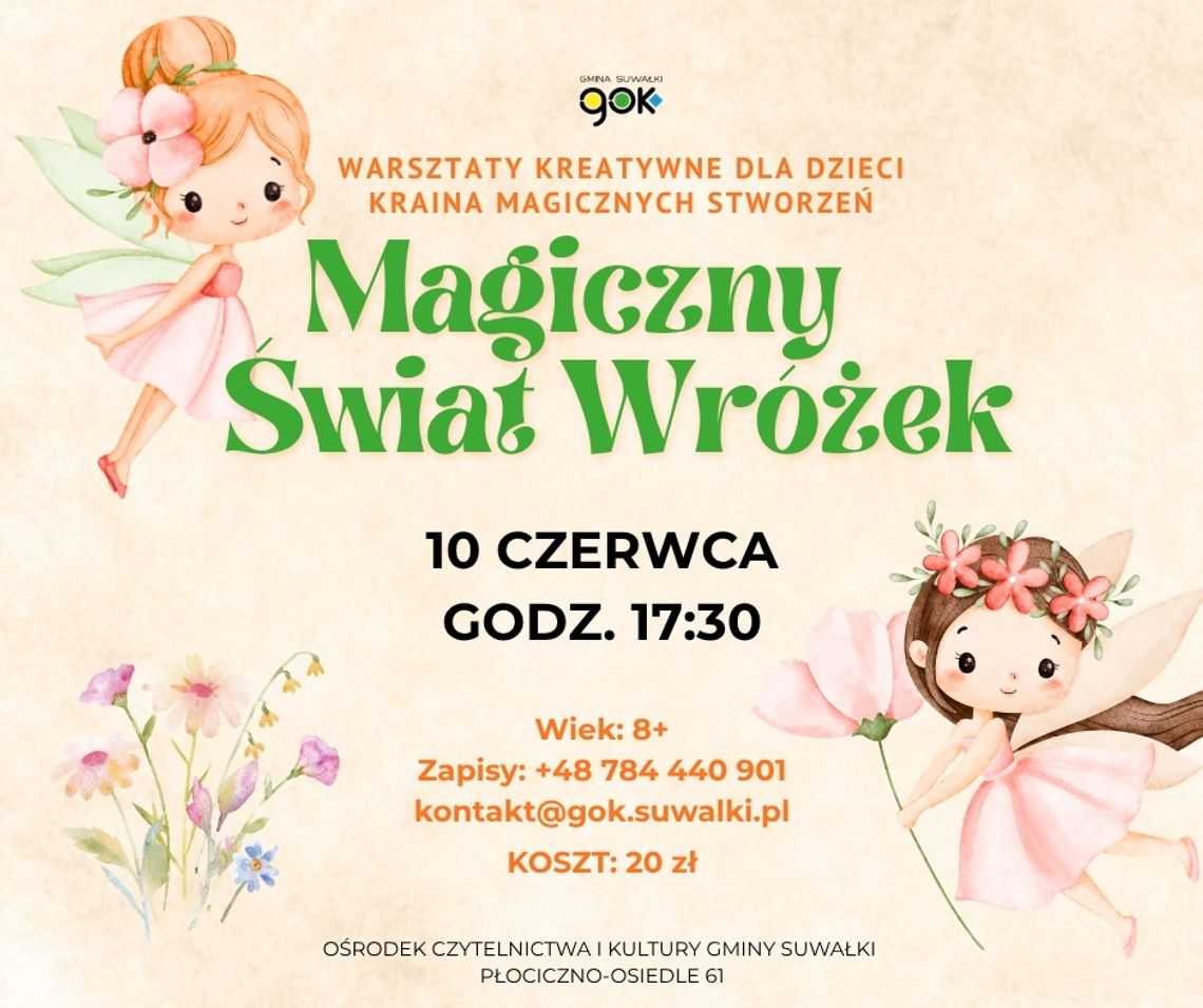 🧚‍♀️ Magiczny Świat Wróżek w Gminie Suwałki. Kreatywne warsztaty dla dzieci już 10 czerwca