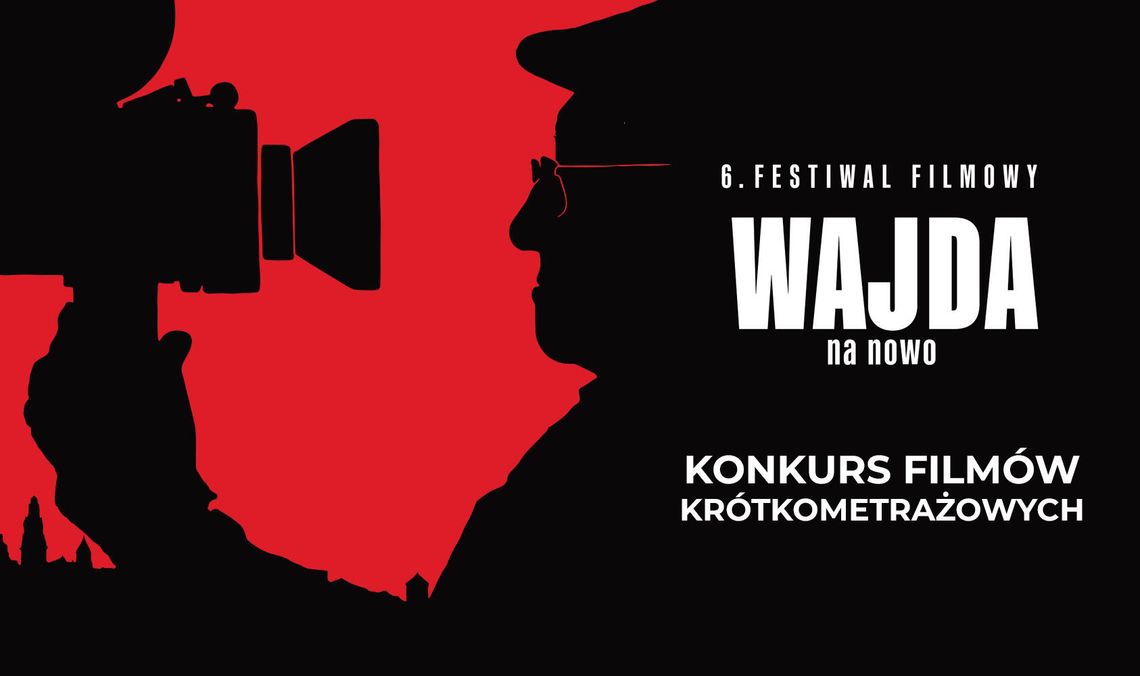 Masz filmową pasję? Rusza konkurs 6. Festiwalu „Wajda na Nowo” w Suwałkach!