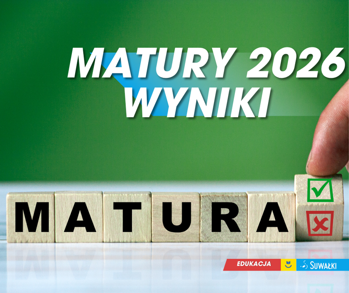 Matura 2026 w Suwałkach. Znamy wyniki egzaminów i zdawalność w poszczególnych szkołach
