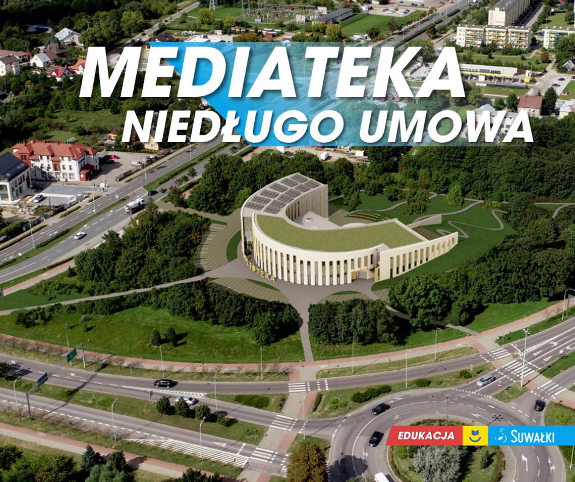Mediateka w Suwałkach coraz bliżej. Umowa z wykonawcą już wkrótce