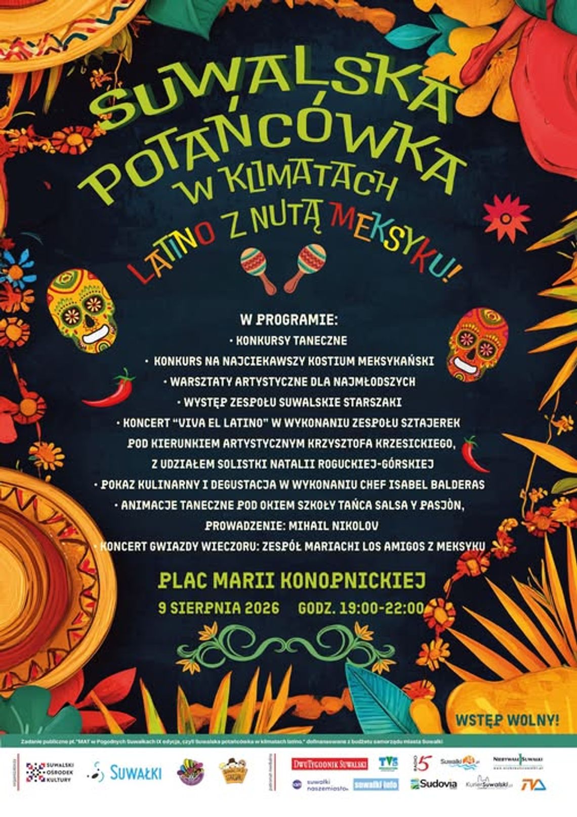 Meksykańska noc na zakończenie Dni Suwałk. Potańcówka z muzyką latino i zespołem Mariachi Los Amigos Meksykańska noc na zakończenie Dni Suwałk. Potańcówka z muzyką latino i zespołem Mariachi Los Amigos