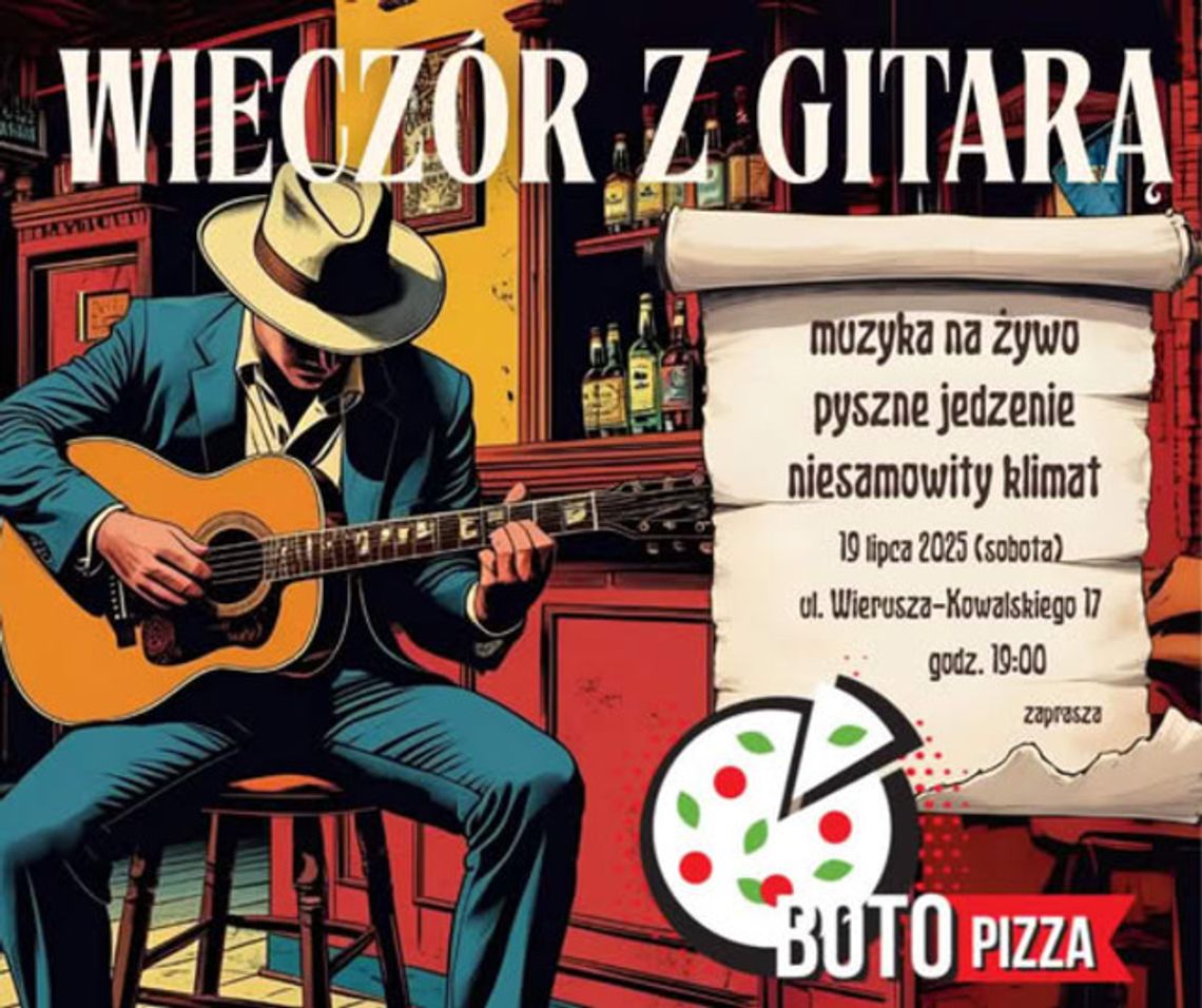 Muzyka na żywo w BoTo Pizza! Już 19 lipca wyjątkowy wieczór z pizzą i dźwiękami gitary 🎸🍕