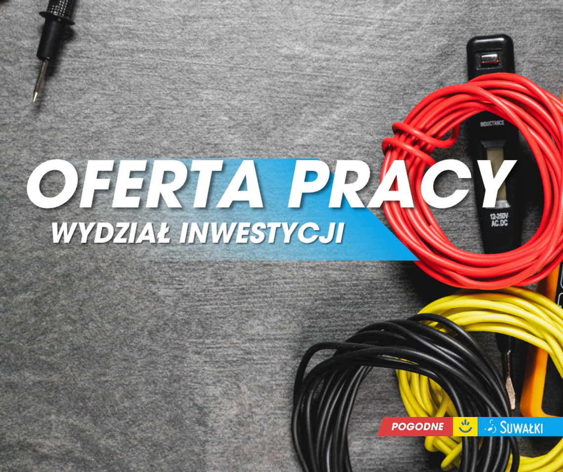 💼 Nabór do Wydziału Inwestycji – stanowisko inspektora nadzoru robót elektrycznych 💼 Nabór do Wydziału Inwestycji – stanowisko inspektora nadzoru robót elektrycznych