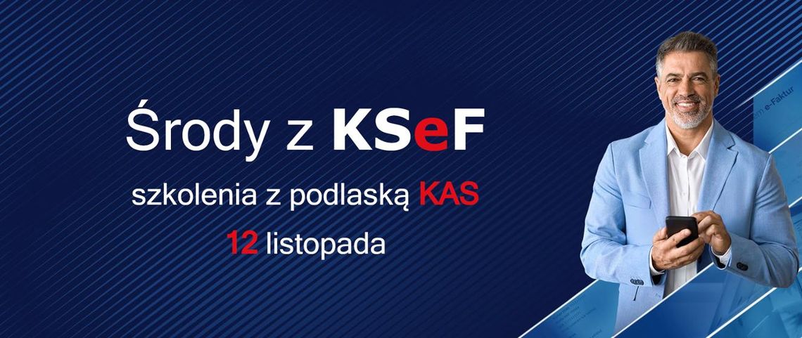 Najbliższa „Środa z KSeF” już 12 listopada. Sprawdź harmonogram i dołącz!
