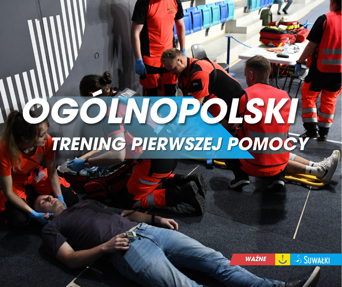 Nauczą ratować życie. W Suwałkach odbędzie się Ogólnopolski Trening Pierwszej Pomocy