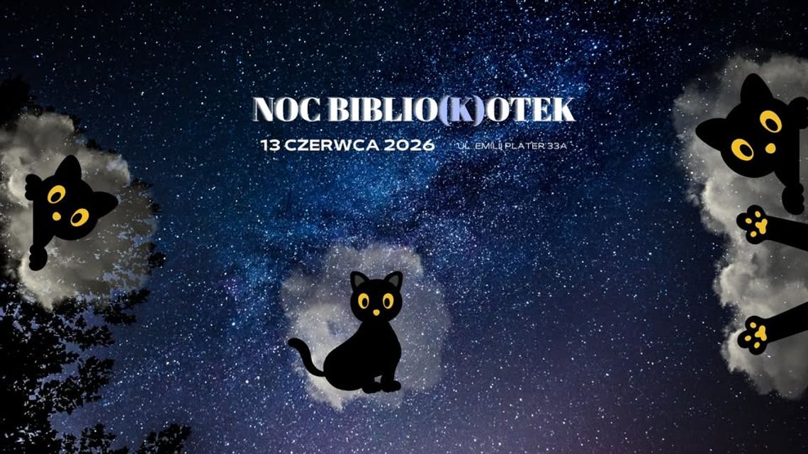 🐱📚 Noc Biblio(ko)tek w Suwałkach. Tegoroczna edycja będzie należeć do kotów! 🌙✨