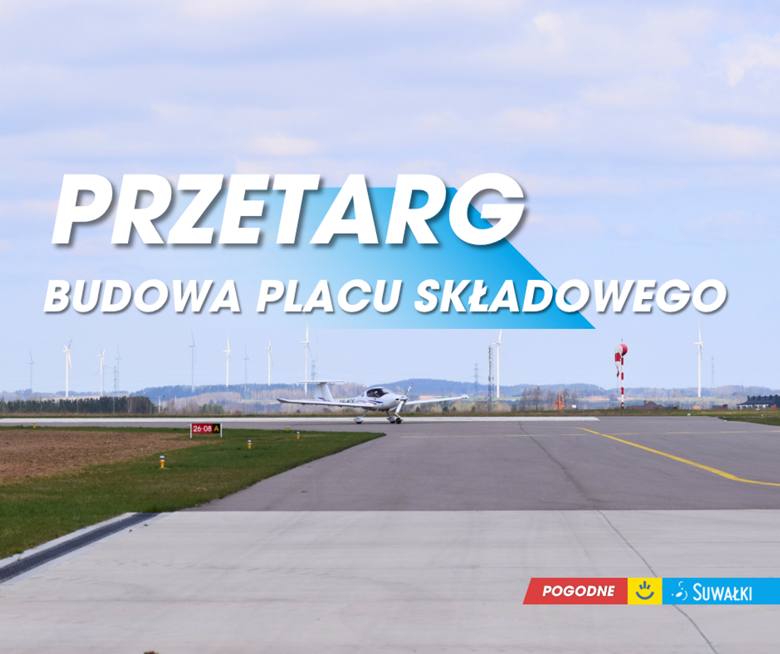 🛫 Nowa inwestycja przy suwalskim lotnisku. Miasto ogłosiło przetarg na budowę placu składowego