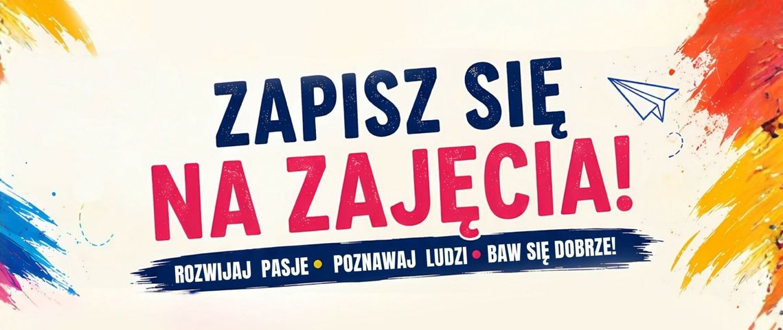 Nowy sezon zajęć w OCiKGS. Mnóstwo propozycji dla dzieci, młodzieży, dorosłych i seniorów