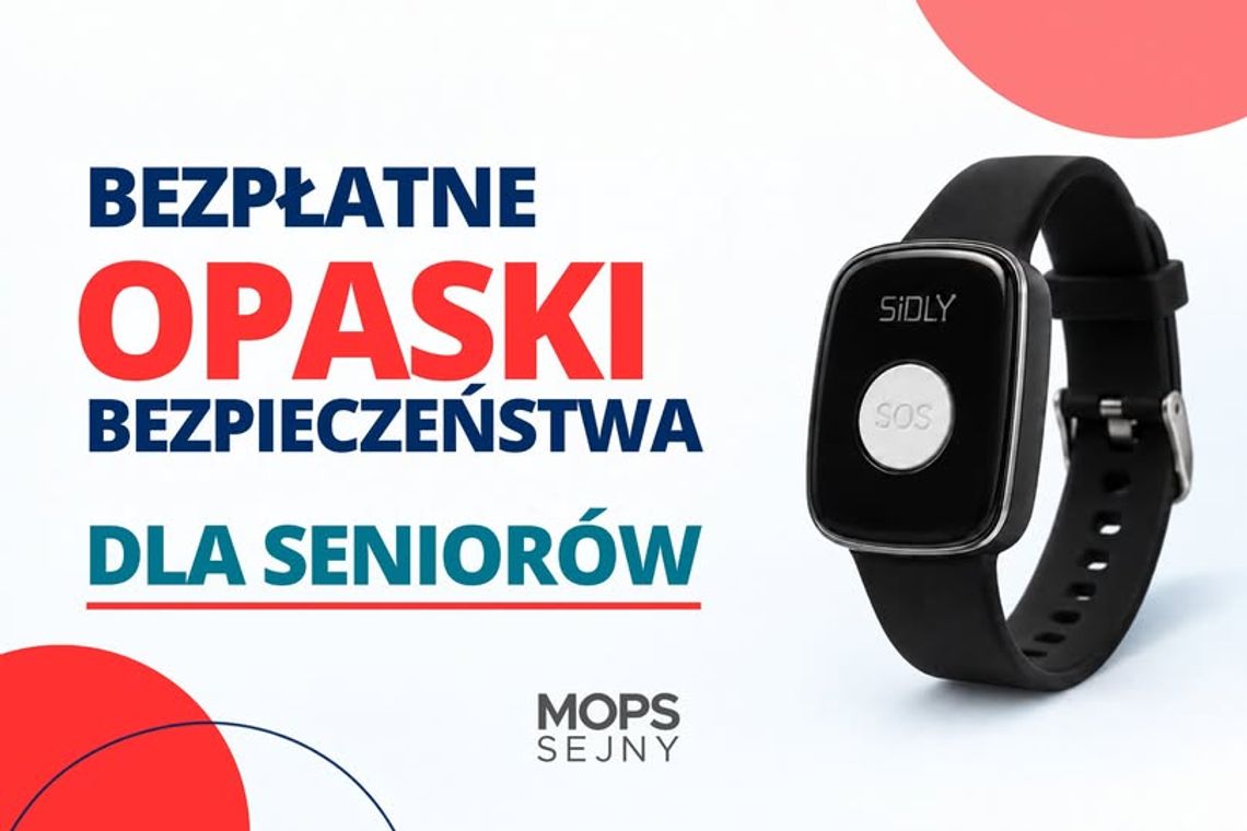 Opaski bezpieczeństwa dla seniorów nadal dostępne w Sejnach Opaski bezpieczeństwa dla seniorów nadal dostępne w Sejnach