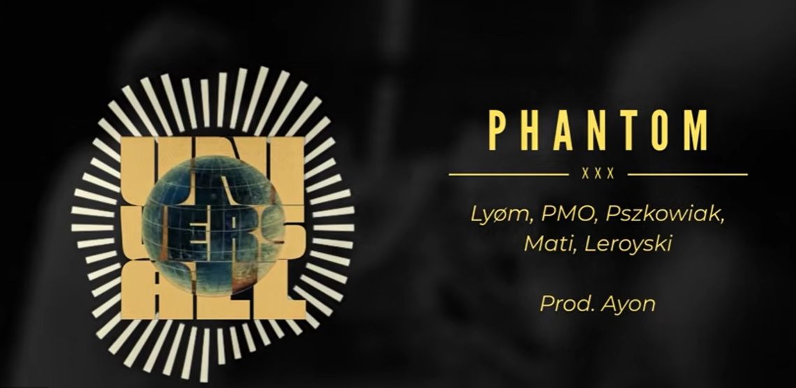 „PHANTOM” – nowy singiel zapowiada polsko-francuski album „UNIVERSALL” „PHANTOM” – nowy singiel zapowiada polsko-francuski album „UNIVERSALL”