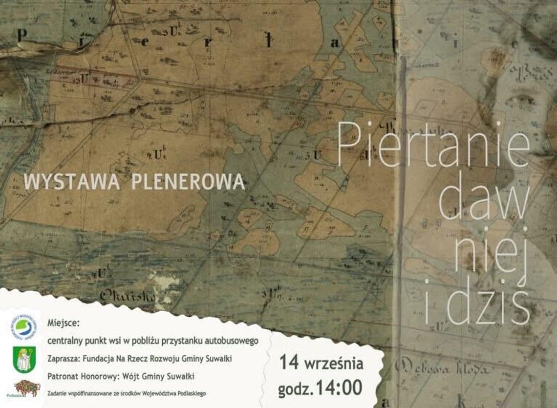 Piertanie dawniej i dziś – wernisaż wystawy plenerowej już 14 września