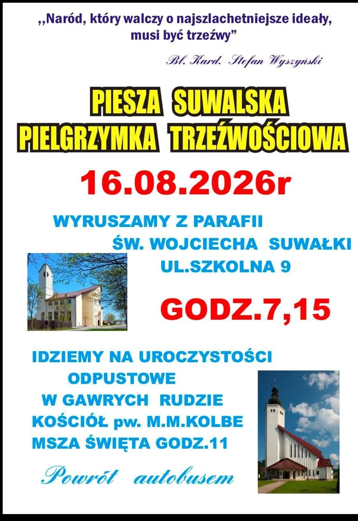 Piesza Suwalska Pielgrzymka Trzeźwościowa już 16 sierpnia. Pielgrzymi wyruszą z Suwałk Piesza Suwalska Pielgrzymka Trzeźwościowa już 16 sierpnia. Pielgrzymi wyruszą z Suwałk