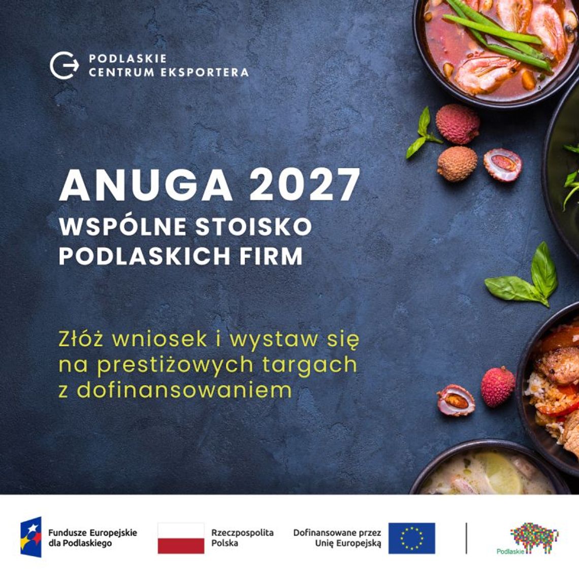 Podlaskie firmy mogą wystawić się na targach ANUGA 2027. Nawet 85 proc. dofinansowania Podlaskie firmy mogą wystawić się na targach ANUGA 2027. Nawet 85 proc. dofinansowania