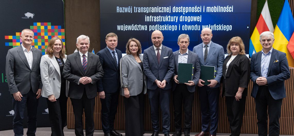 Podlaskie i Wołyń łączą siły. Nowa umowa w sprawie rozwoju infrastruktury drogowej
