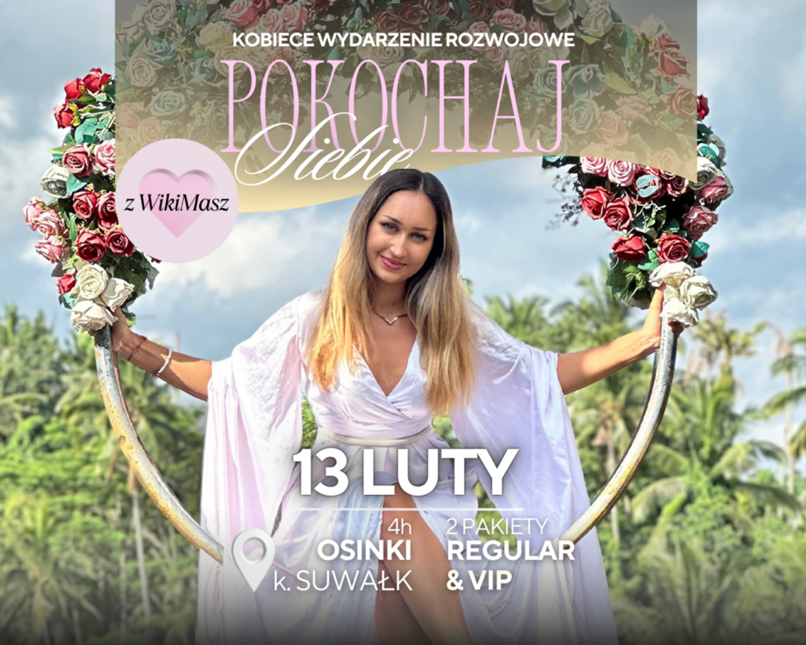 „Pokochaj siebie” – kobiece spotkanie blisko Suwałk. Czas na energię, spokój i wewnętrzną siłę 💗