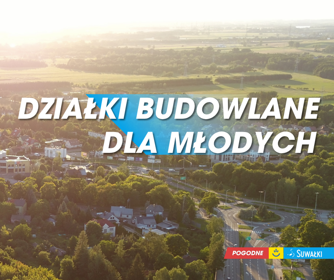 Program „Działki dla Młodych” w Suwałkach nabiera tempa. Sprzedano już 43 działki budowlane Program „Działki dla Młodych” w Suwałkach nabiera tempa. Sprzedano już 43 działki budowlane