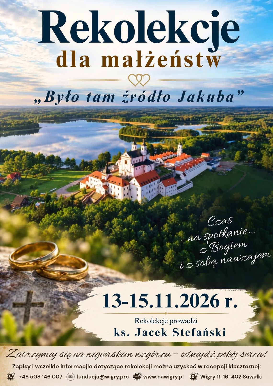 Rekolekcje dla małżeństw w Wigrach. Weekend skupiony na relacji, wierze i rozmowie Rekolekcje dla małżeństw w Wigrach. Weekend skupiony na relacji, wierze i rozmowie