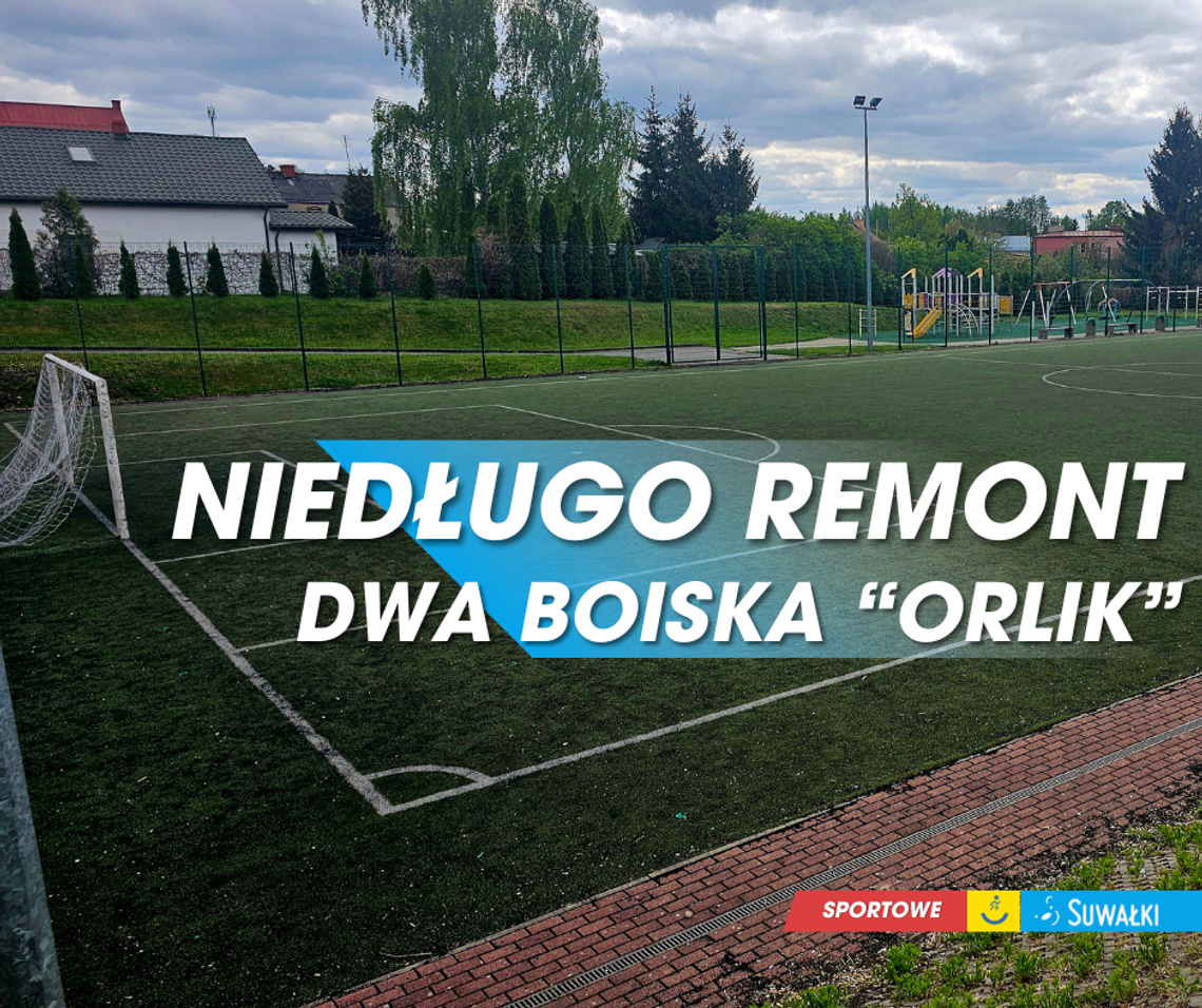 Remont boisk Orlik przy SP 9 i SP 11. Modernizacja za ponad 2 mln zł! 🏟️🔧