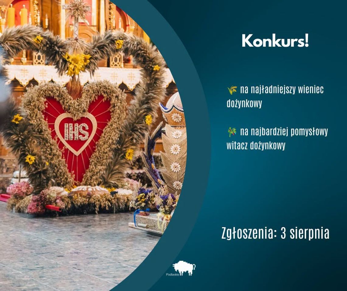 Ruszyły konkursy dożynkowe w Podlaskiem. Do wygrania tytuł najpiękniejszego wieńca i najbardziej pomysłowego witacza