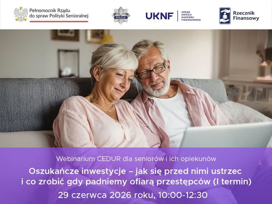 Seniorze, uważaj na oszustów. Bezpłatne webinarium o fałszywych inwestycjach już 29 czerwca Seniorze, uważaj na oszustów. Bezpłatne webinarium o fałszywych inwestycjach już 29 czerwca