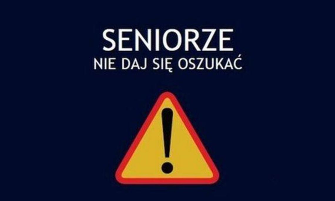 Seniorze, uważaj na oszustów! Policja apeluje o ostrożność Seniorze, uważaj na oszustów! Policja apeluje o ostrożność