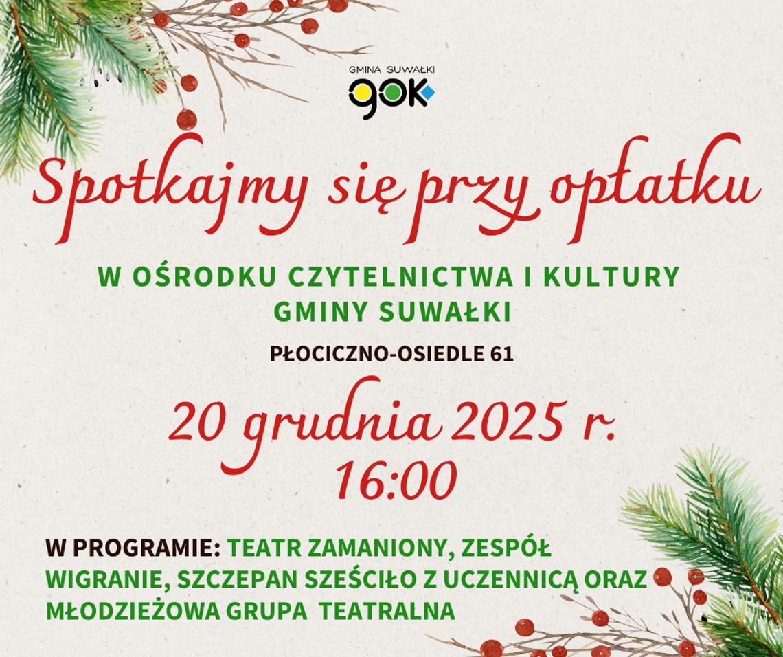 🎄 Spotkanie opłatkowe mieszkańców Gminy Suwałki 🎄 🎄 Spotkanie opłatkowe mieszkańców Gminy Suwałki 🎄