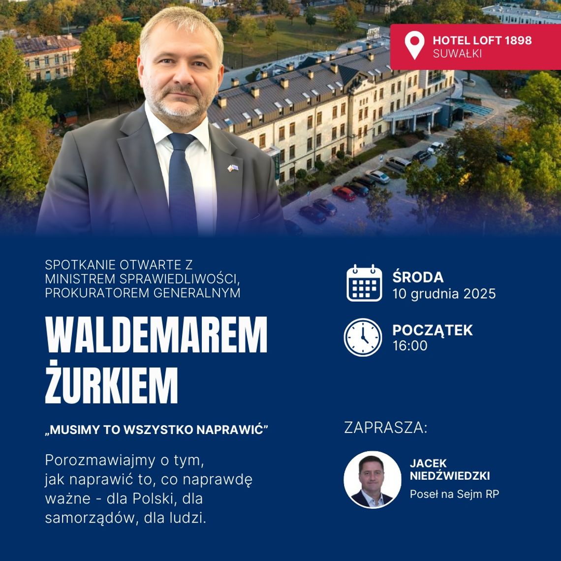 🟦 Spotkanie z Ministrem Sprawiedliwości Waldemarem Żurkiem w Suwałkach – już w środę!