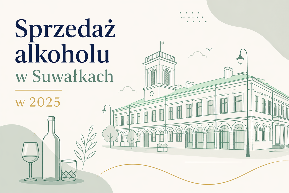 Sprzedaż alkoholu w Suwałkach w 2025 roku – podsumowanie