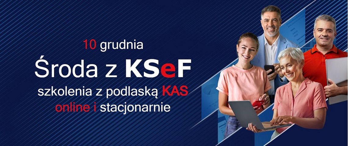 „Środy z KSeF” dobiegają końca – przedostatnie spotkania w podlaskiej KAS już 10 grudnia „Środy z KSeF” dobiegają końca – przedostatnie spotkania w podlaskiej KAS już 10 grudnia