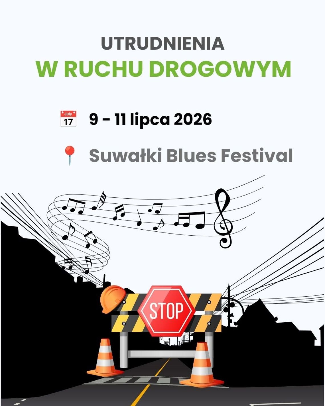 Suwałki Blues Festival 2026. Sprawdź zmiany w organizacji ruchu i zamknięte ulice Suwałki Blues Festival 2026. Sprawdź zmiany w organizacji ruchu i zamknięte ulice
