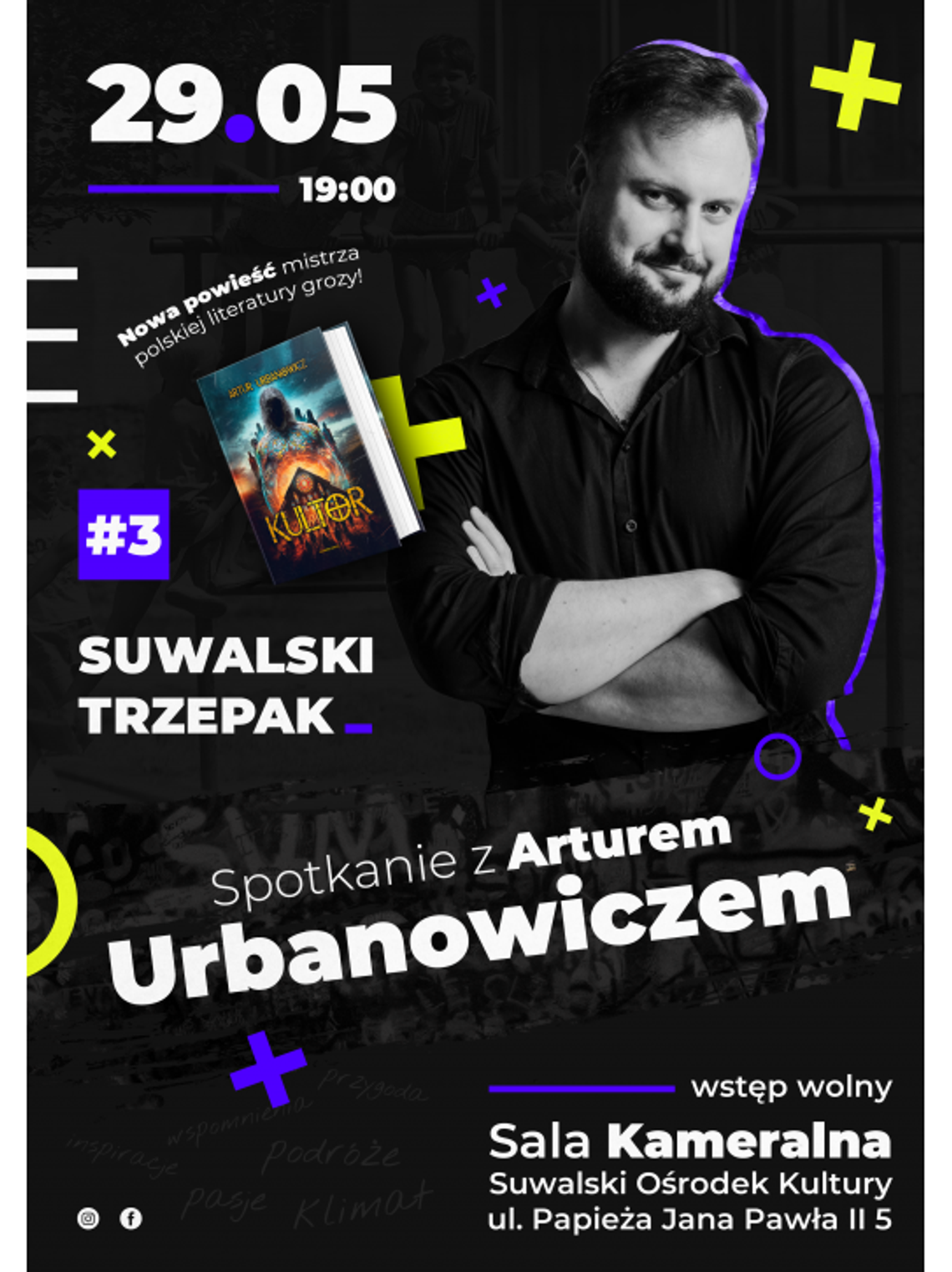 „Suwalski Trzepak” z Arturem Urbanowiczem – spotkanie z mistrzem grozy i dumą Suwałk