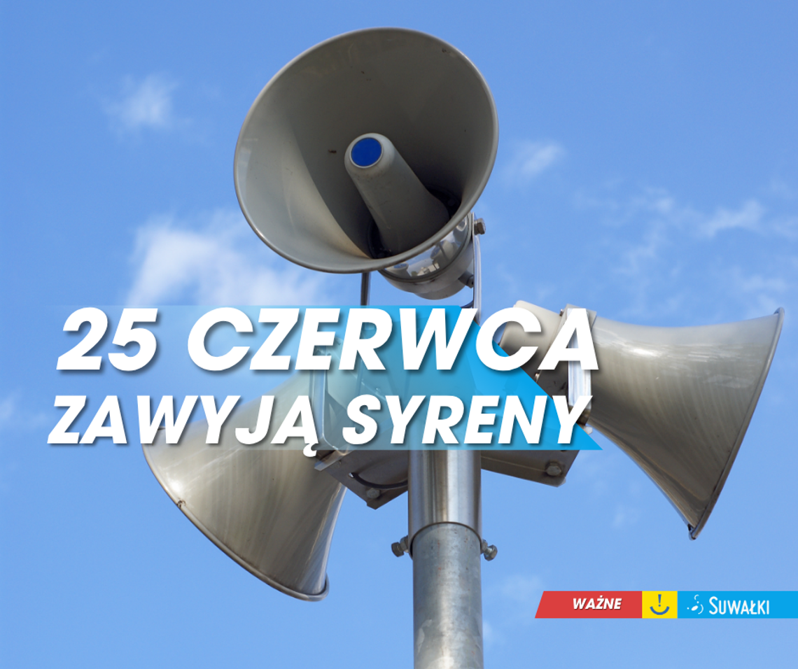 🚨 Syreny alarmowe w Suwałkach 🚨 Syreny alarmowe w Suwałkach
