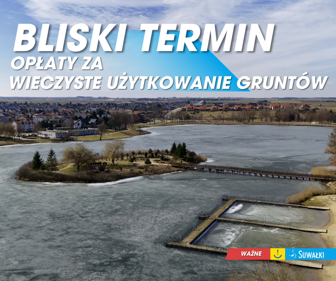 Termin płatności za użytkowanie wieczyste – 2026 r.