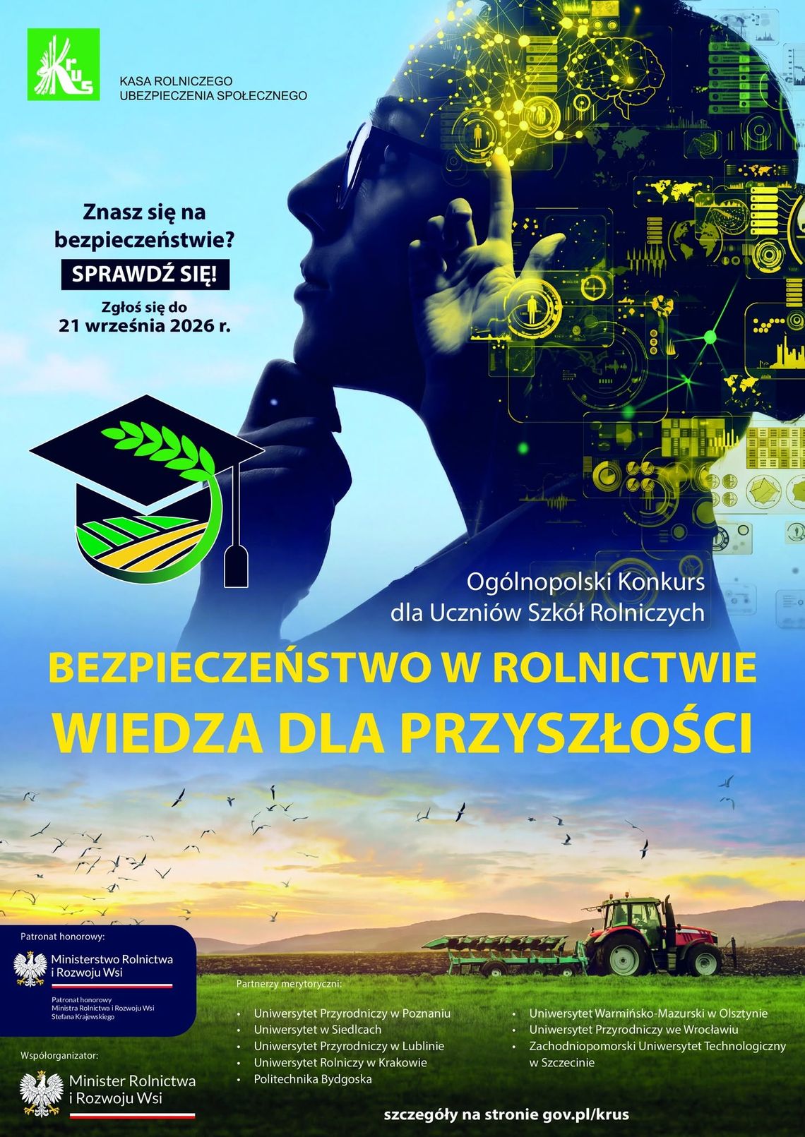 Uczniowie szkół rolniczych mogą sprawdzić swoją wiedzę. Konkurs KRUS do 21 września Uczniowie szkół rolniczych mogą sprawdzić swoją wiedzę. Konkurs KRUS do 21 września