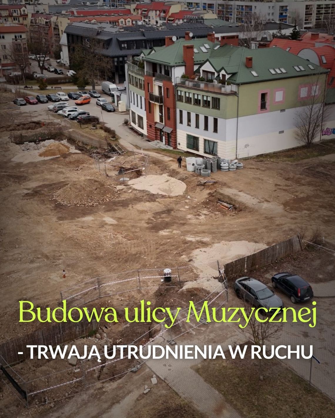 Utrudnienia przy ul. Noniewicza wciąż trwają. To efekt budowy ul. Muzycznej