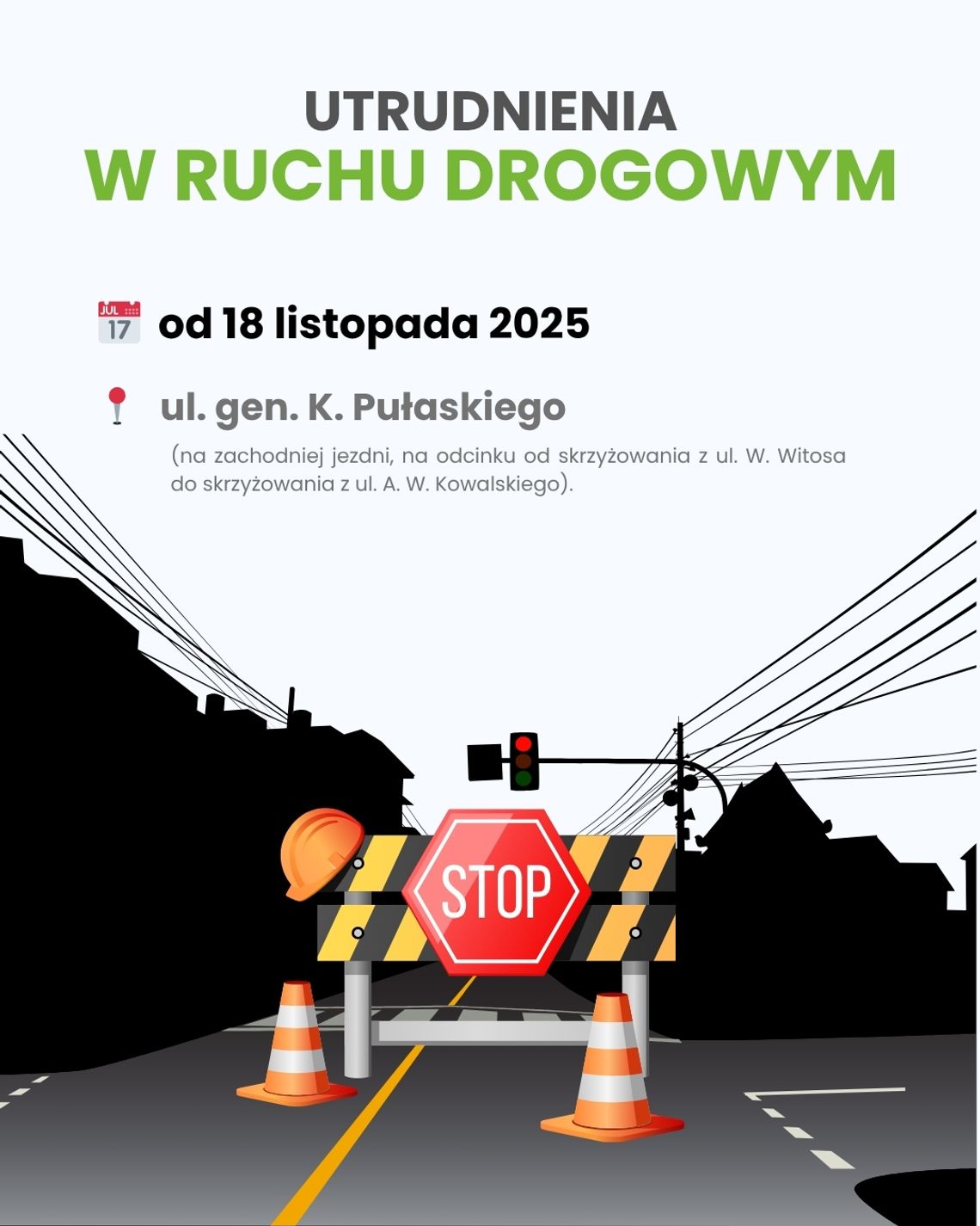 🚧 Utrudnienia w ruchu na ul. gen. K. Pułaskiego – rozpoczęcie remontu nawierzchni