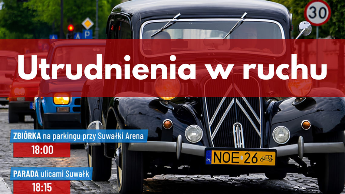 Utrudnienia w ruchu podczas „Suwalskich Klasyków Nocą 2026”. Kierowcy muszą przygotować się na zmiany Utrudnienia w ruchu podczas „Suwalskich Klasyków Nocą 2026”. Kierowcy muszą przygotować się na zmiany