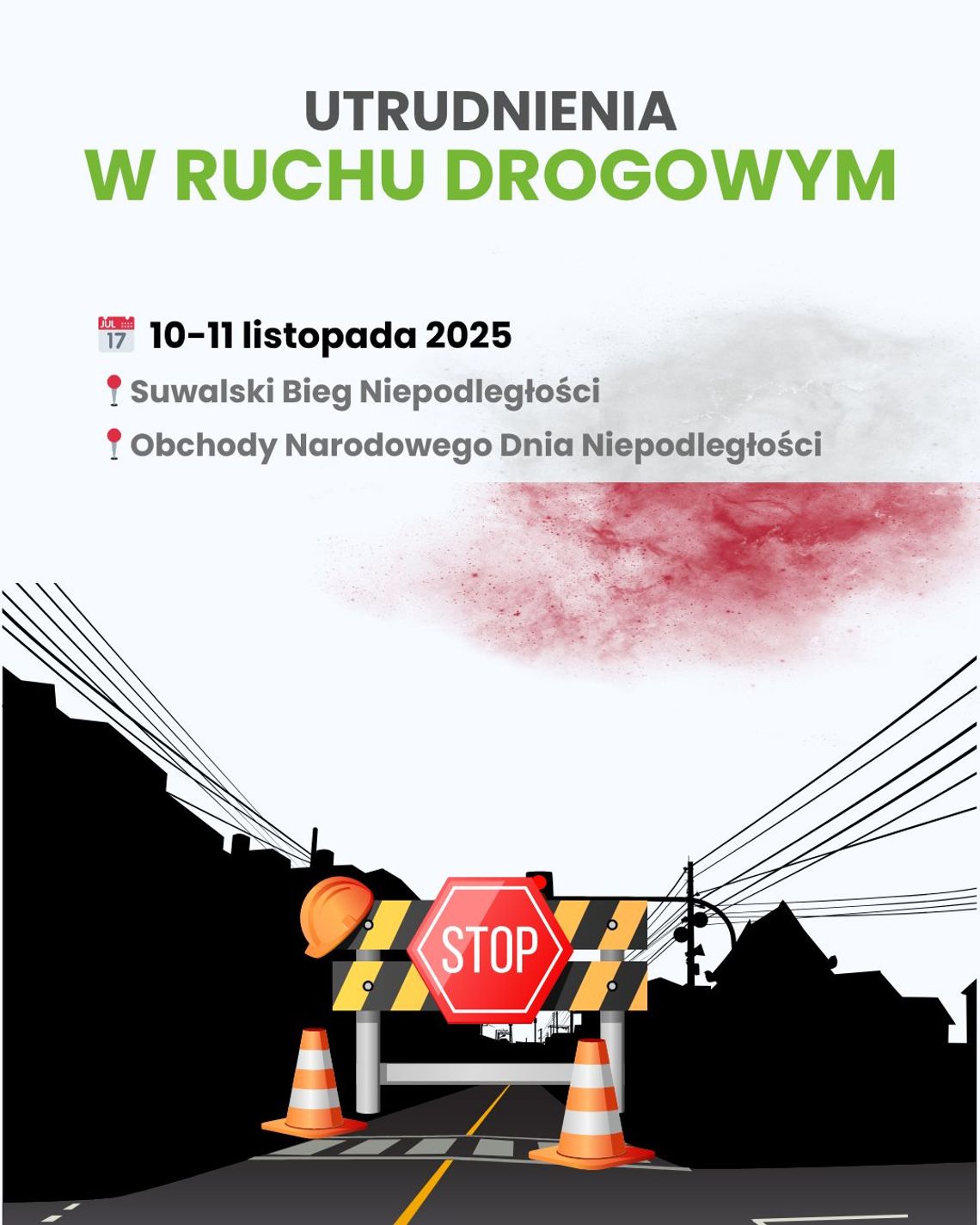 Utrudnienia w ruchu z okazji Święta Niepodległości w Suwałkach 🚗 Utrudnienia w ruchu z okazji Święta Niepodległości w Suwałkach 🚗