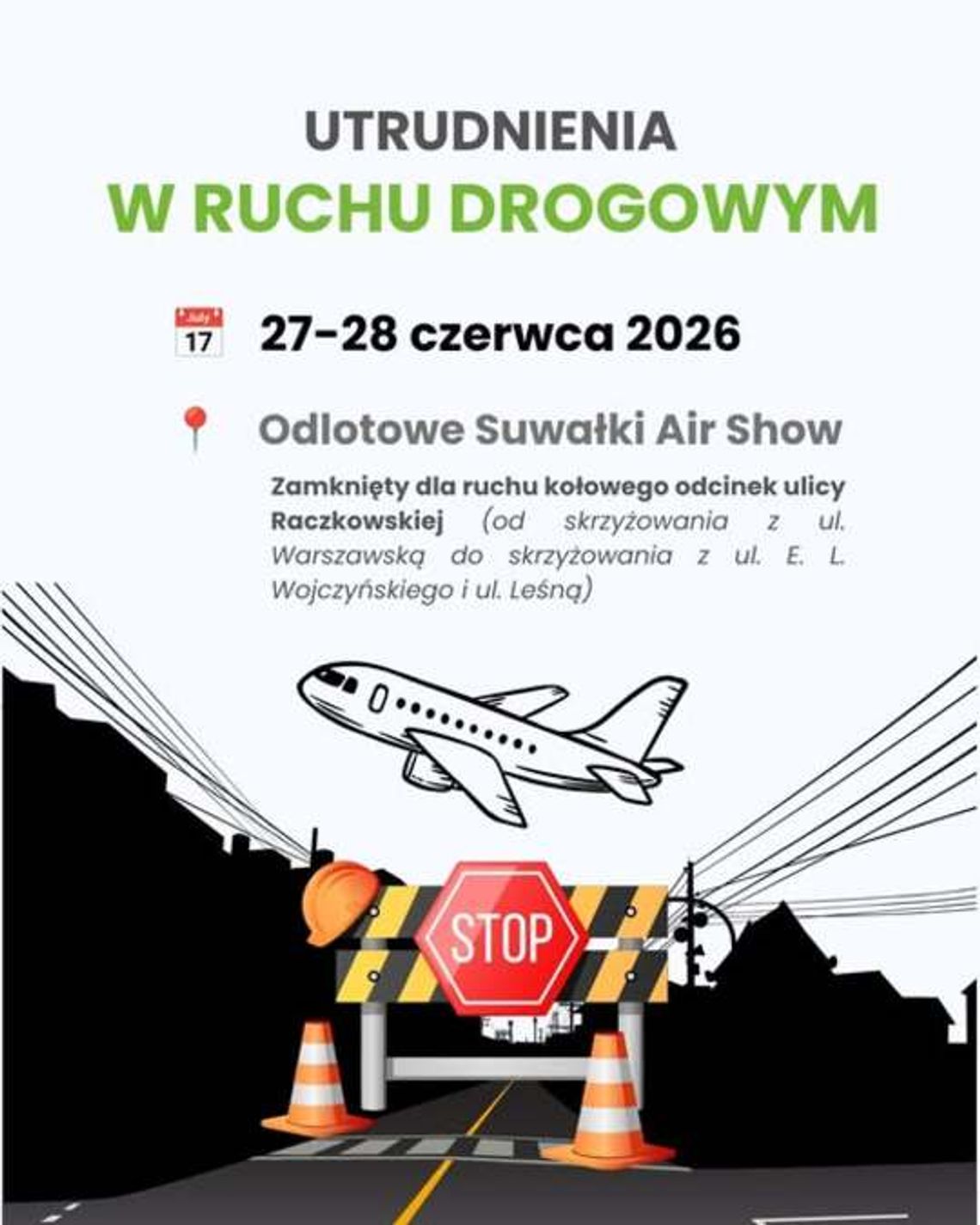 ✈️ Uwaga kierowcy! Duże zmiany w ruchu podczas Odlotowe Suwałki AIR SHOW 2026