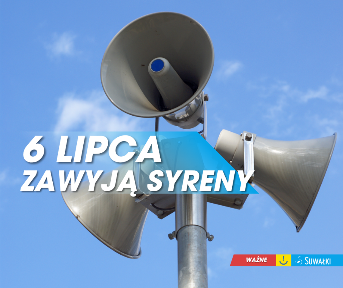 W poniedziałek, 6 lipca 2026 roku, na terenie Suwałk odbędzie się przegląd serwisowy syren alarmowych. Miejskie Centrum Zarządzania Kryzysowego informuje, że sygnały będą miały wyłącznie charakter testowy. W poniedziałek, 6 lipca 2026 roku, na terenie Suwałk odbędzie się przegląd serwisowy syren alarmowych. Miejskie Centrum Zarządzania Kryzysowego informuje, że sygnały będą miały wyłącznie charakter testowy.