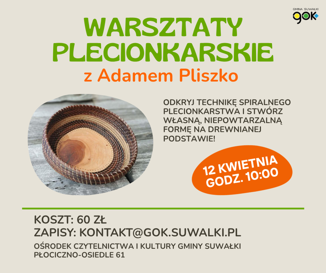 Warsztaty plecionkarskie w gminie Suwałki. Wypleć własny koszyk od podstaw