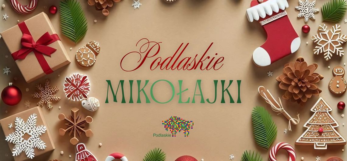 🎅 Weź udział w Podlaskich Mikołajkach! 🎄 🎅 Weź udział w Podlaskich Mikołajkach! 🎄