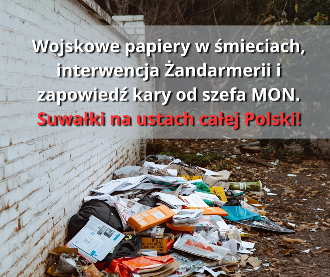 🪖 Wojskowe dokumenty znalezione w śmieciach w Suwałkach. „Będą wyciągnięte konsekwencje” – zapowiada Kosiniak-Kamysz 🪖 Wojskowe dokumenty znalezione w śmieciach w Suwałkach. „Będą wyciągnięte konsekwencje” – zapowiada Kosiniak-Kamysz