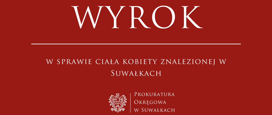 Wyrok w sprawie śmierci 91-letniej mieszkanki Suwałk – 8 lat więzienia dla oskarżonego